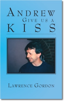 Andrew Give Us A Kiss
