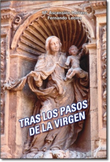 Tras Los Pasos De La Virgen