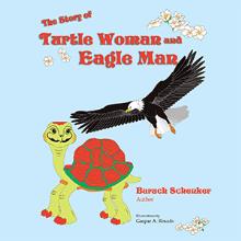 The Story of Turtle Woman and Eagle Man