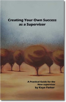 Creating Your Own Success as a Supervisor