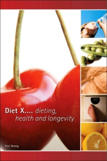 Diet X... Dieting, Health and Longevity