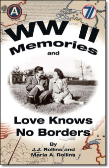 WW II Memories and Love Knows No Borders