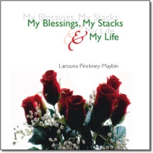 My Blessings, My Stacks, and My Life