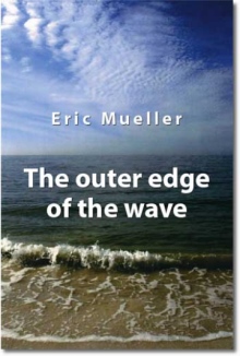 The Outer Edge of the Wave
