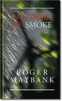 The Road of Smoke