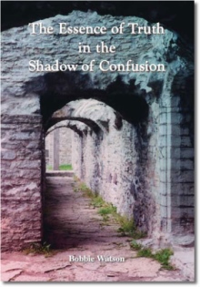 The Essence of Truth in the Shadow of Confusion