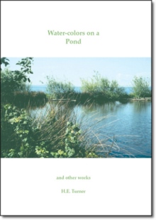 Water-Colors on a Pond and Other Works