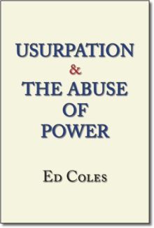 Usurpation & The Abuse of Power