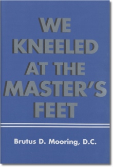 We Kneeled at the Master's Feet