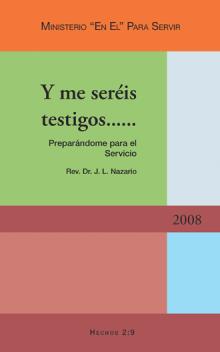 Y me seréis testigos......