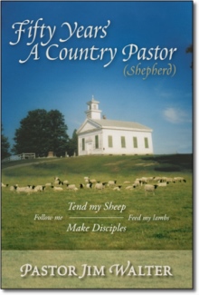 Fifty Years A Country Pastor (Shepherd)