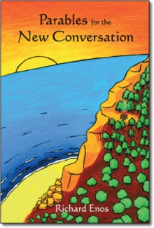 Parables for the New Conversation