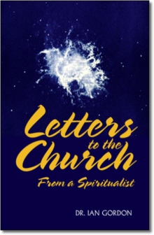 Letters to the Church From a Spiritualist
