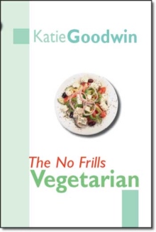 The No Frills Vegetarian