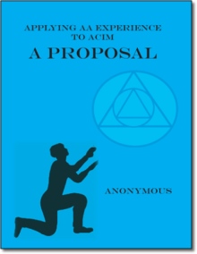 Applying AA Experience to ACIM