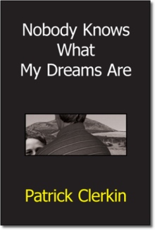 Nobody Knows What My Dreams Are
