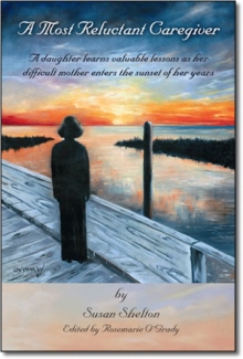 A Most Reluctant Caregiver