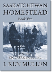 Saskatchewan Homestead Book Two
