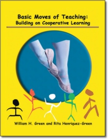Basic Moves of Teaching: Building on Cooperative Learning