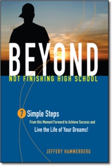 Beyond Not Finishing High School