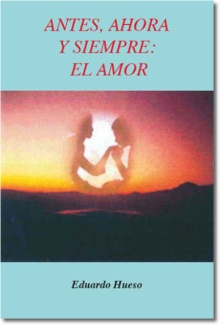 Antes, Ahora Y Siempre