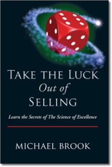 Take the Luck Out of Selling