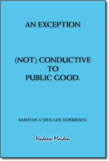 An Exception (Not) Conductive to Public Good