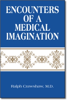 Encounters of a Medical Imagination