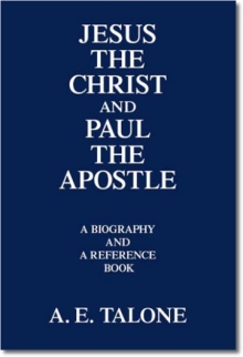 Jesus the Christ and Paul the Apostle