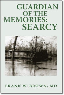 Guardian of the Memories: Searcy
