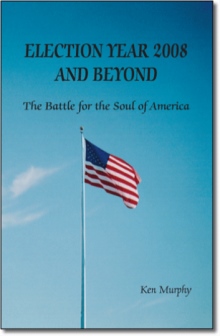 Election Year 2008 and Beyond