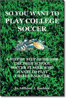 So You Want to Play College Soccer