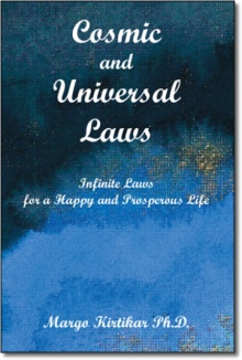 Cosmic and Universal Laws Infinite Laws for a Happy and Prosperous Life