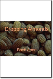 Dropping Almonds