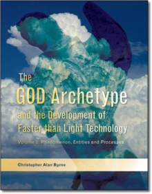 The God Archetype and the Development of Faster than Light Technology