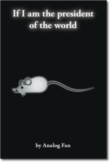 If I Am the president of the world