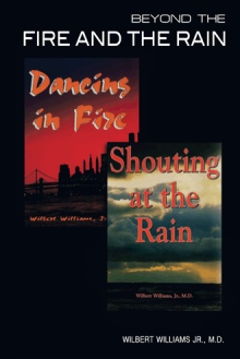 Beyond the Fire and the Rain