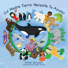 ¡La Madre Tierra Necesita Tu Ayuda!