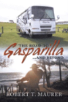 THE ROAD TO GASPARILLA...... and BEYOND