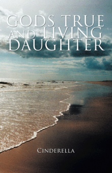 GODS TRUE AND LIVING DAUGHTER