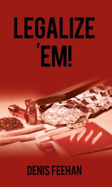 LEGALIZE 'EM!
