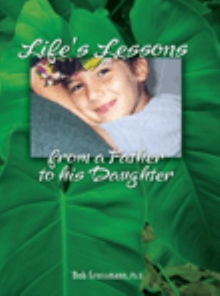 Life's Lessons from a Father to his Daughter