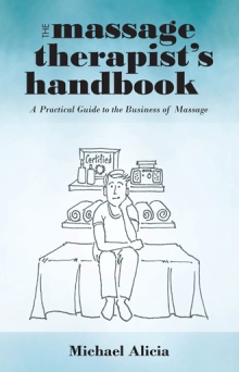 The Massage Therapist’s Handbook