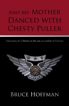 And My Mother Danced with Chesty Puller