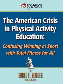 The American Crisis in Physical Activity Education