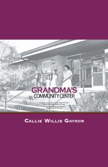 Grandma's Community Center