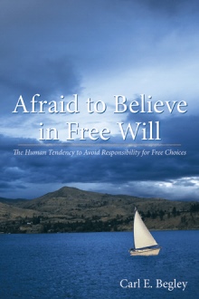 Afraid to Believe in Free Will