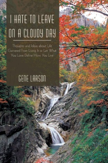 I Hate to Leave on a Cloudy Day