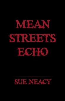 MEAN STREETS ECHO