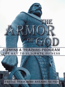 The Armor of GOD Fitness & Training Program